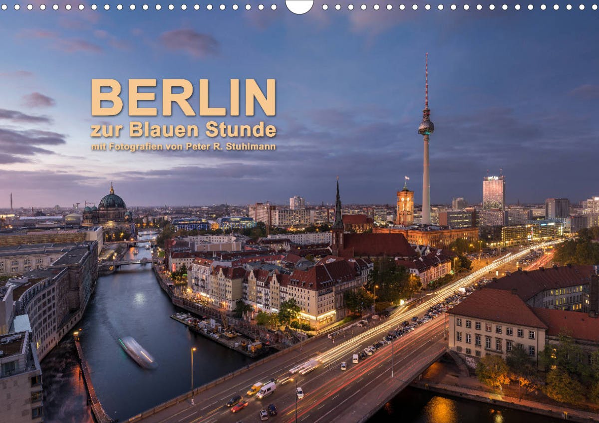 Deckblatt des Kalenders "Berlin zur Blauen Stunde - 12 Berliner Sehenswürdigkeiten"